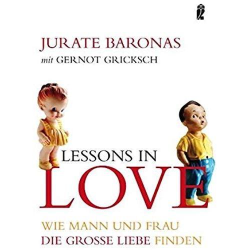 Lessons In Love: Wie Mann Und Frau Die Große Liebe Finden on Productcaster.