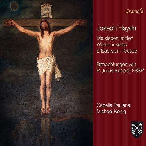 Capella Paulana - Haydn: The Seven Last Words Of Our Saviour On The... on Productcaster.