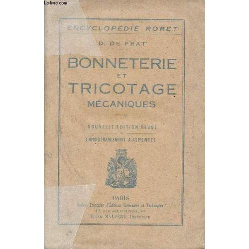 Bonneterie Et Tricotage Mécaniques - Nouvelle Édition Revue Et Cons... on Productcaster.