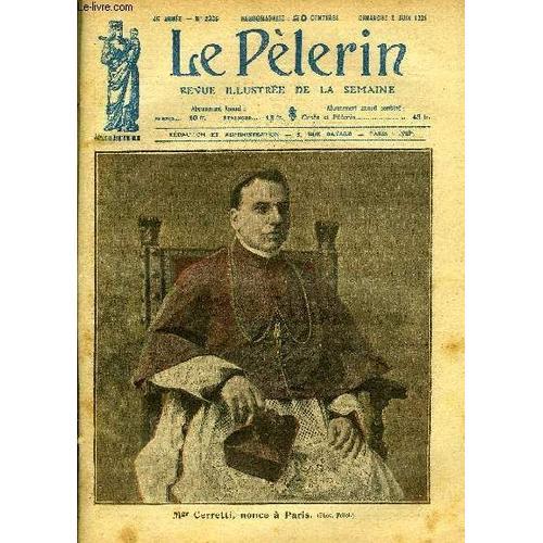 Le Pèlerin N° 2306 - Mgr Cerretti, Nonce A Paris, La Haute Silésie,... on Productcaster.