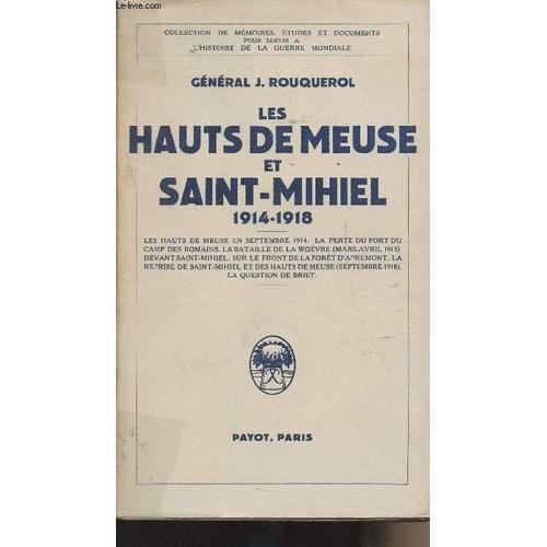 Hauts De Meuse Et Saint-Mihiel 1914-1918 - Collection De Mémoires, ... on Productcaster.