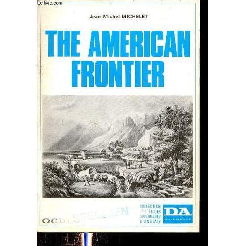 The American Frontier - History, Life, Tradition And Literature - C... on Productcaster.