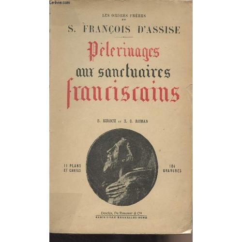 Les Ordres Frères - Saint François D Assise - Pèlerinages Aux Sanct... on Productcaster.