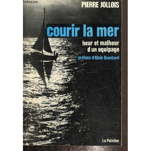 Courir La Mer, Heur Et Malheur D Un Équipage on Productcaster.