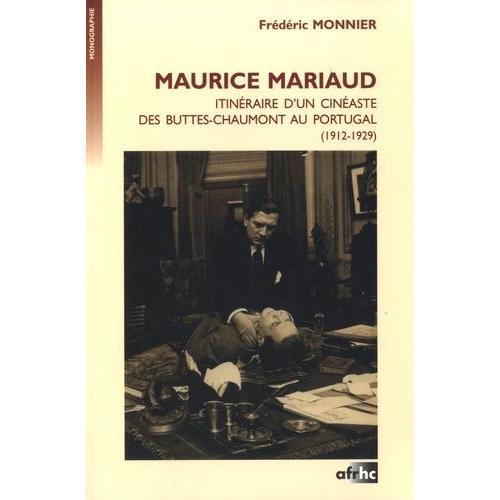 Maurice Mariaud - Itinéraire D'un Cinéaste Des Buttes-Chaumont Au P... on Productcaster.