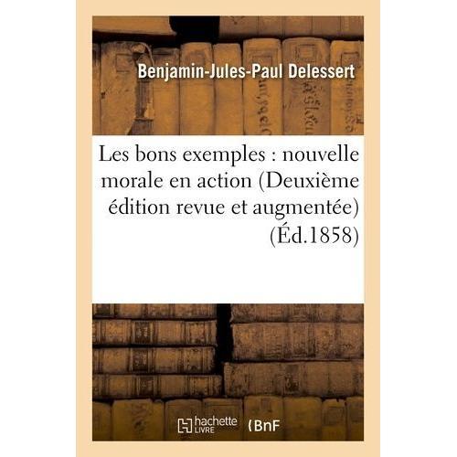 Les Bons Exemples : Nouvelle Morale En Action (Deuxième Édition Rev... on Productcaster.