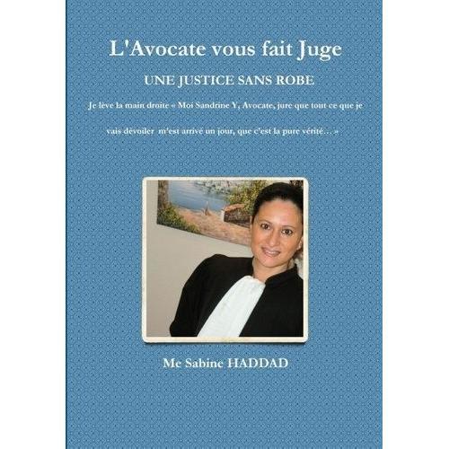 L'avocate Vous Fait Juge - Une Justice Sans Robe on Productcaster.