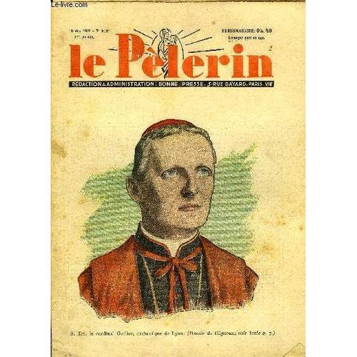 Le Pèlerin N° 3167 - S. Em. Le Cardinal Gerlier, Archevêque De Lyon... on Productcaster.