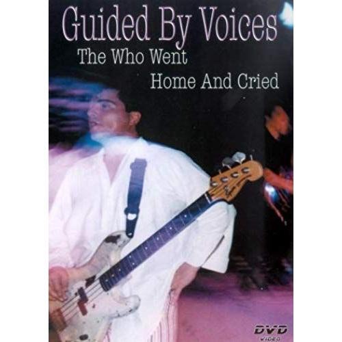 Guided By Voices - The Who Went Home And Cried Dvd on Productcaster.