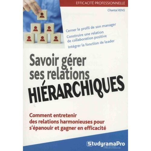 Savoir Gérer Ses Relations Hiérarchiques on Productcaster.