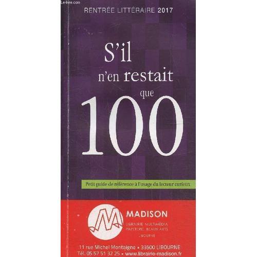 S Il N En Restait Que 100, Petit Guide À L Usage Du Lecteur Curieux... on Productcaster.