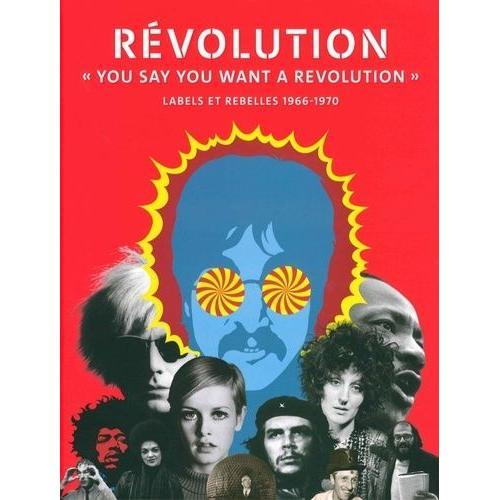 Révolution - You Say You Want A Revolution". Labels Et Rebelles 196... on Productcaster.