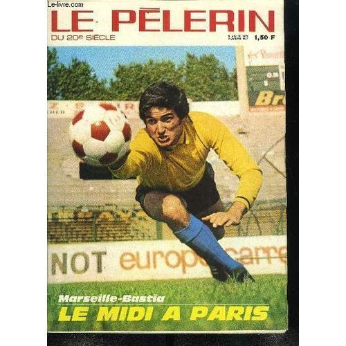 Le Pèlerin Du 20e Siècle N° 4671 - La Finale De La Coupe De France ... on Productcaster.