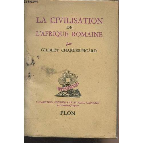 La Civilisation De L Afrique Romaine - Collection Civilisations D H... on Productcaster.