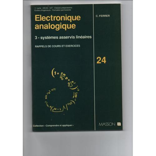 Electronique Analogique - Tome 3, Systèmes Asservis Linéaires on Productcaster.