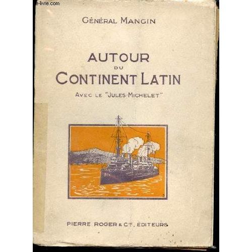 Autour Du Continent Latin. Avec Le Jules-Michelet. on Productcaster.