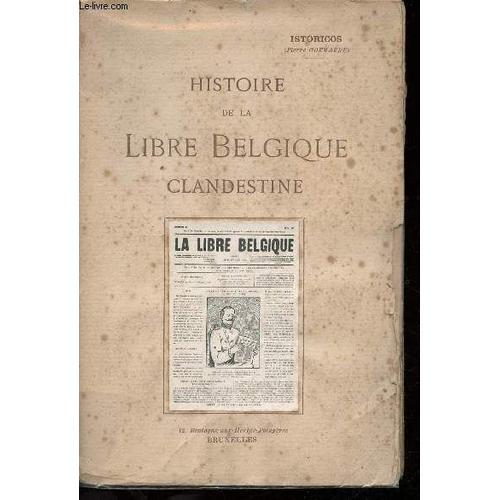 Histoire De La Libre Belgique Clandestine. on Productcaster.