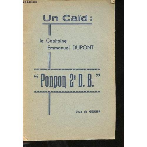 Un Caïd: Le Capitaine Emmanuel Dupont. Ponpon 2° D.B. on Productcaster.