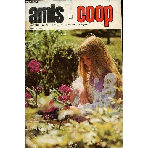 Amis-Coop - Mensuel Mai 1973 - N°144 - Jusqu Au Coeur De L Afrique on Productcaster.