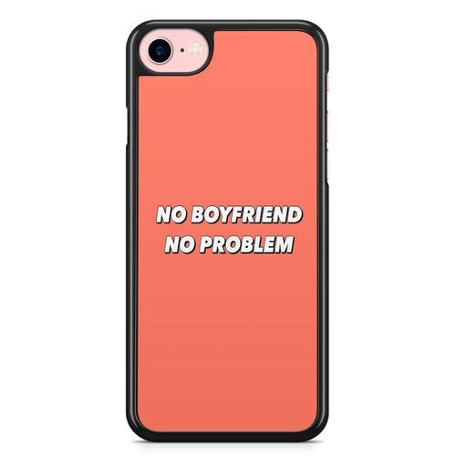 Coque Pour Iphone 7 Et Iphone 8 No Boyfriend No Problem Citation on Productcaster.