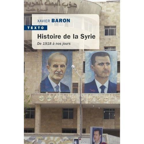 Histoire De La Syrie - De 1918 À Nos Jours on Productcaster.