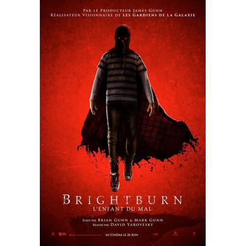 Affiche Officiel Cinéma Du Film Brigh't Burn L'enfant Du Mal on Productcaster.