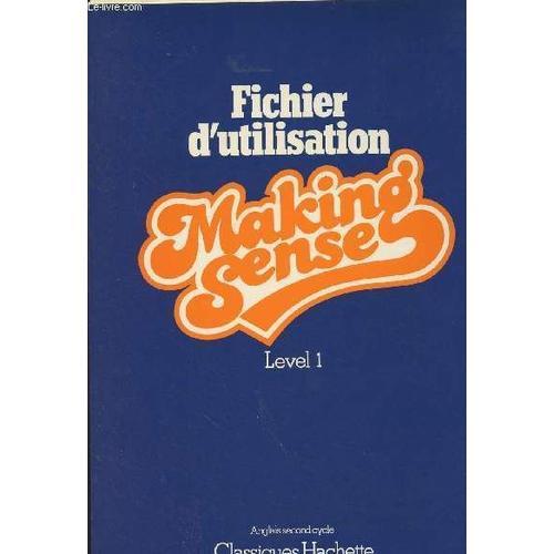 Making Sense - Level 1 - Anglais Second Cycle - Fichier D Utilisation on Productcaster.