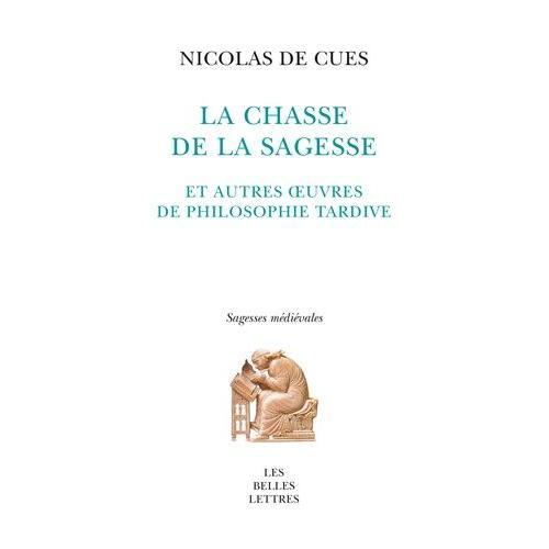 La Chasse De La Sagesse Et Autres Oeuvres De Philosophie Tardive on Productcaster.