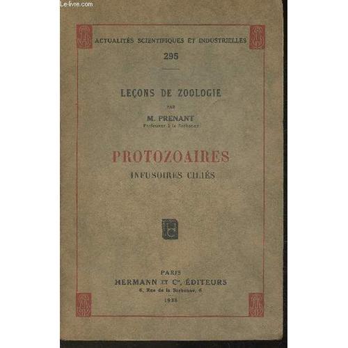 Leçons De Zoologie- Protozoaires Infusoires Ciliés (Collection Actu... on Productcaster.