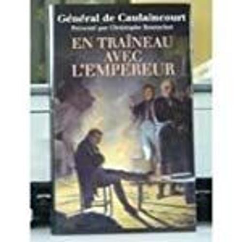 Général De Boulaincourt-En Traineau Avec L'empereur on Productcaster.