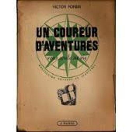 Un Coureur D'aventures Vous Conte Sa Vie (Collection Voyages Et Ave... on Productcaster.