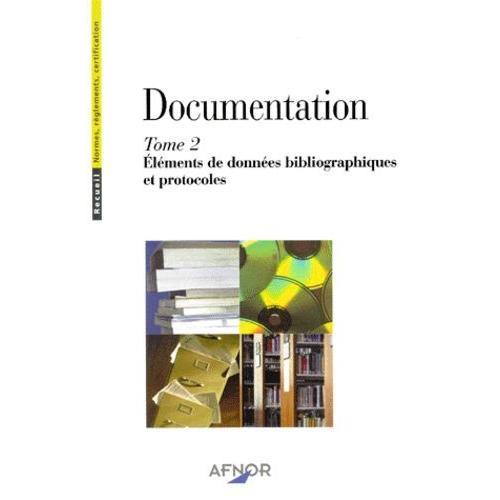 Documentation - Tome 2, Eléments De Données Bibliographiques Et Pro... on Productcaster.