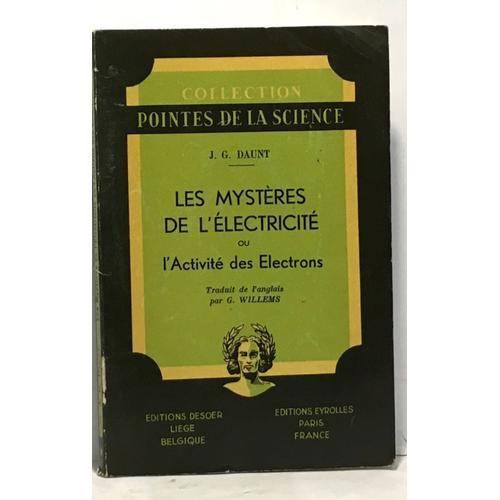 Les Mystères De L'électricité Ou L'activité Des Électrons on Productcaster.