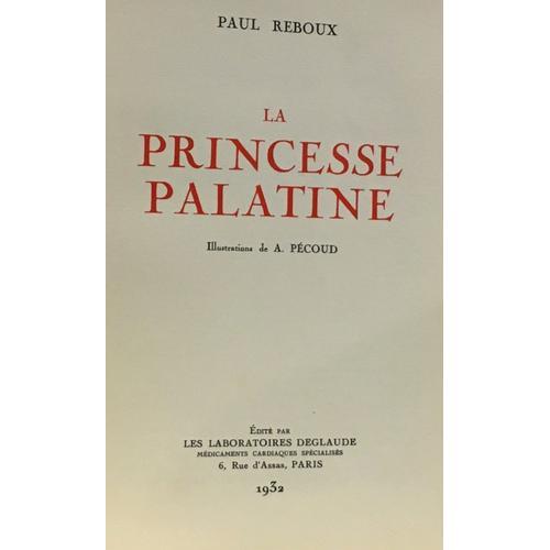 La Princesse Palatine - Illustrations De A. Pécoud on Productcaster.