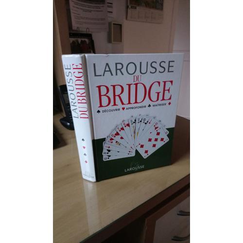 Larousse Du Bridge, Découvrir, Approfondir, Maîtriser on Productcaster.