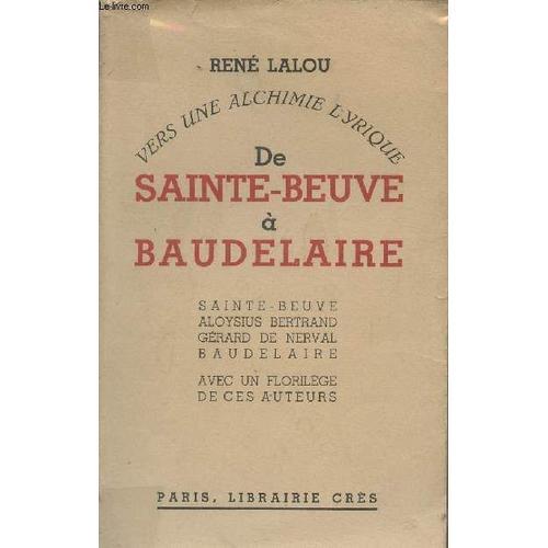 De Sainte-Beuve À Baudelaire - Vers Une Alchimie Lyrique on Productcaster.