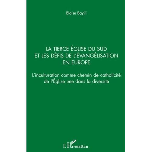 La Tierce Église Du Sud Et Les Défis De L'évangélisation En Europe ... on Productcaster.