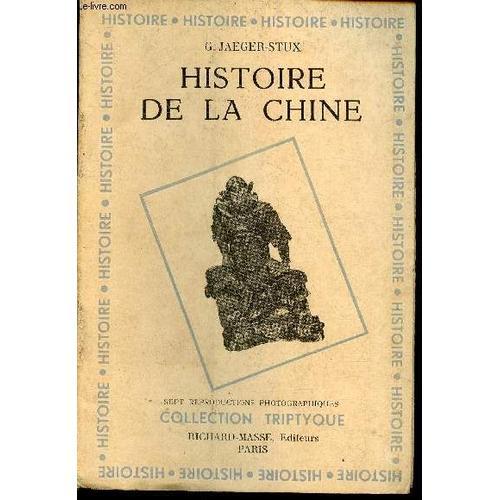 Histoire De La Chine (Collection Triptyque- Histoire) on Productcaster.