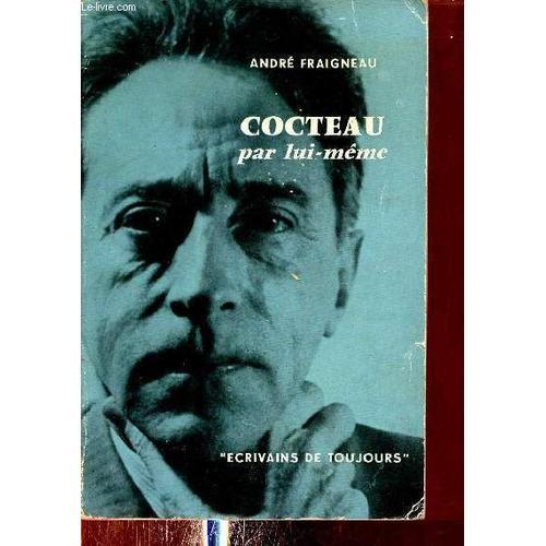 Cocteau Par Lui Même - Collection Écrivains De Toujours N°41. on Productcaster.