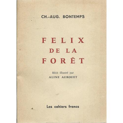 Félix De La Forêt ( Exemplaire Avec Envoi / Dédicace Manuscrite De ... on Productcaster.