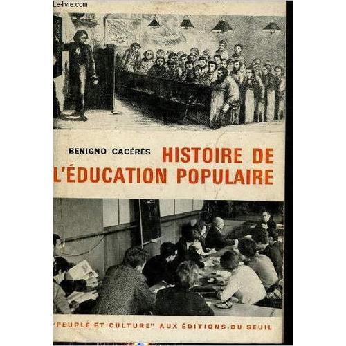 Histoire De L Éducation Populaire - Collection Peuple Et Culture. on Productcaster.