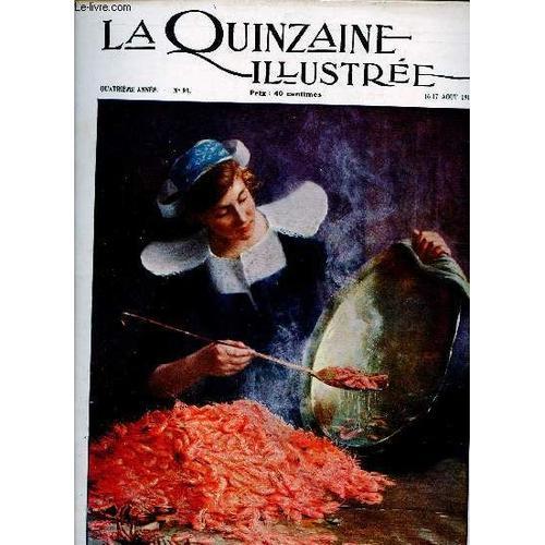 La Quinzaine Illustrée N°98 4e Année 16-17 Aout 1913 - Cuisson De L... on Productcaster.