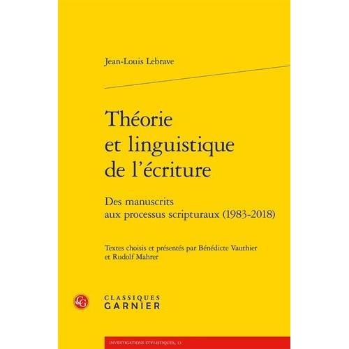 Théorie Et Linguistique De L'écriture - Des Manuscrits Aux Processu... on Productcaster.