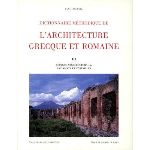 Dictionnaire Méthodique De L'architecture Grecque Et Romaine - Tome... on Productcaster.