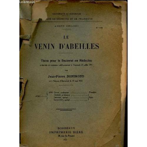 Le Venin D Abeilles - Thèse Pour Le Doctorat En Médecine Année 1950... on Productcaster.