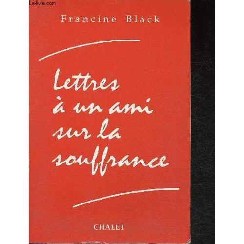 Lettres À Un Ami Sur La Souffrance on Productcaster.