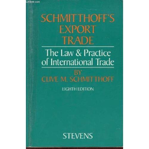 Schmitthoff S Export Trade - The Law & Practice Of International Tr... on Productcaster.