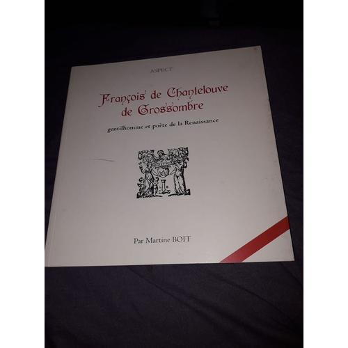 François De Chantelouve, Gentilhomme Et Poète De La Renaissance on Productcaster.