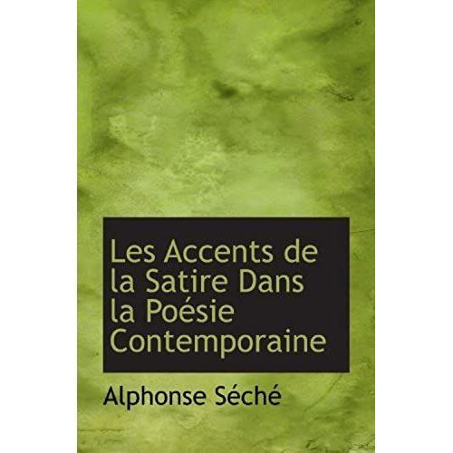 Les Accents De La Satire Dans La Poésie Contemporaine (French Editi... on Productcaster.