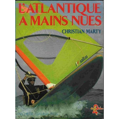 L'atlantique À Mains Nues - Planche A Voile on Productcaster.